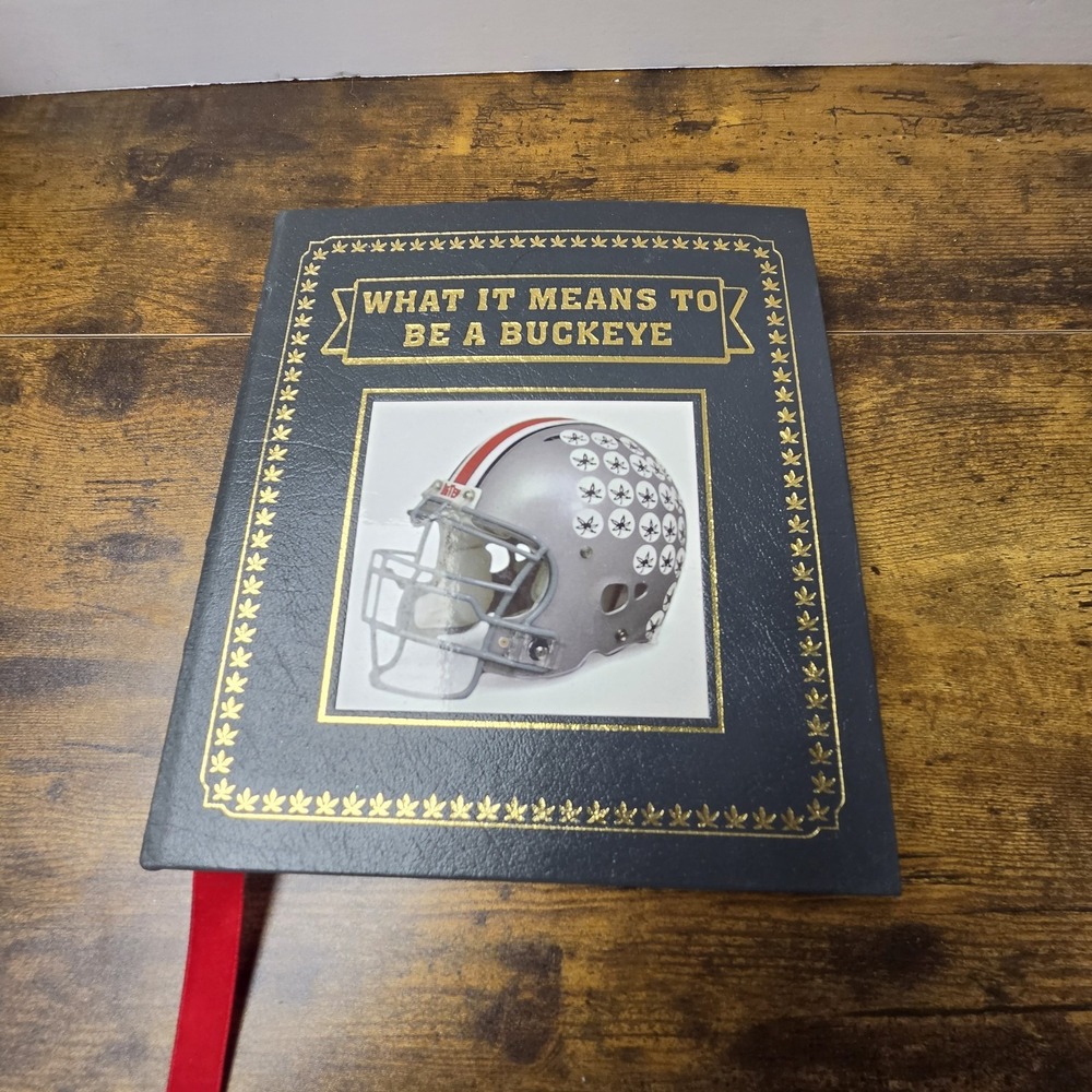 Easton Press What It Means To Be A Buckeye Jim Tressel Leather Ohio State Book